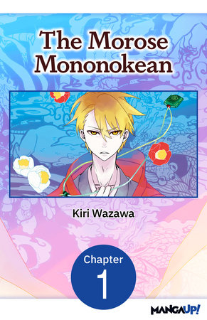 The Morose Mononokean #001 by Kiri Wazawa