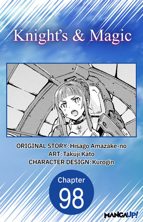 Knight's & Magic #098 by Hisago Amazake-No and Takuji Kato