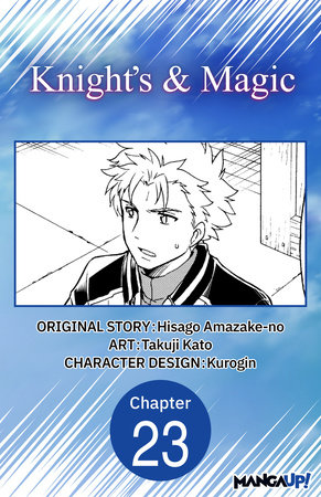 Knight's & Magic #023 by Hisago Amazake-No and Takuji Kato