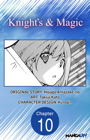 Knight's & Magic #010 by Hisago Amazake-No and Takuji Kato