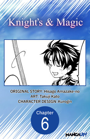 Knight's & Magic #006 by Hisago Amazake-No and Takuji Kato