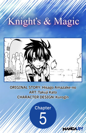 Knight's & Magic #005 by Hisago Amazake-No and Takuji Kato