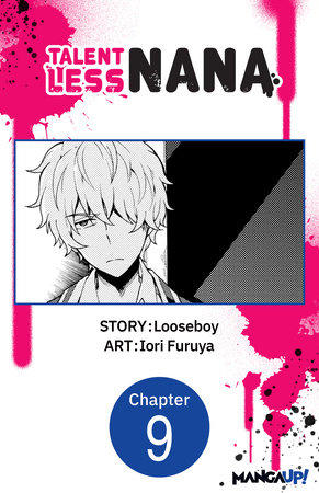Talentless Nana #009 by Looseboy and Iori Furuya