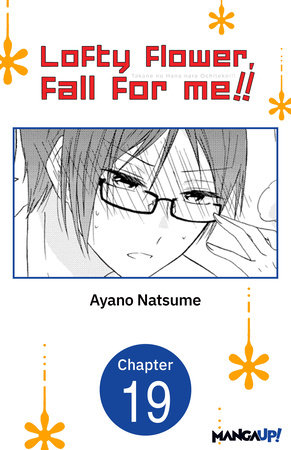 Lofty Flower, fall for me!! #019 by Ayano Natsume