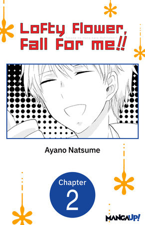 Lofty Flower, fall for me!! #002 by Ayano Natsume