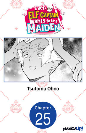 Even the Elf Captain Wants to be a Maiden #025 by Tsutomu Ohno