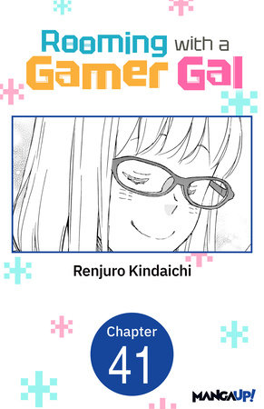 Rooming with a Gamer Gal #041 by Renjuro Kindaichi