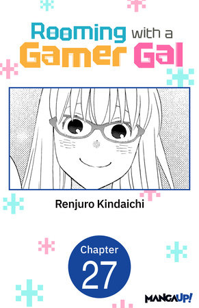 Rooming with a Gamer Gal #027 by Renjuro Kindaichi