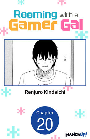 Rooming with a Gamer Gal #020 by Renjuro Kindaichi