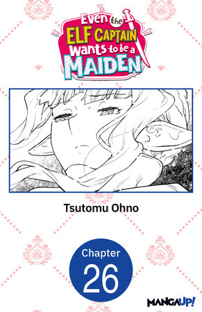 Even the Elf Captain Wants to be a Maiden #026 by Tsutomu Ohno