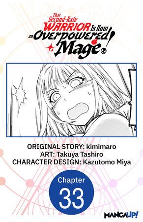 That Second-Rate Warrior Is Now an Overpowered Mage! #033 by kimimaro and Takuya Tashiro