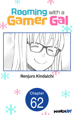 Rooming with a Gamer Gal #062 by Renjuro Kindaichi