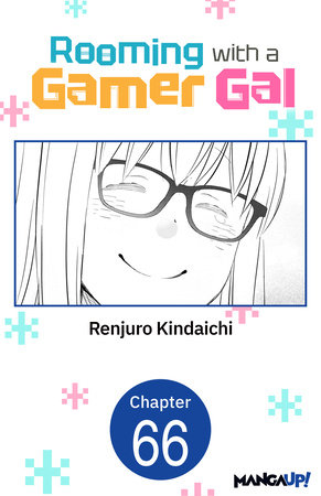 Rooming with a Gamer Gal #066 by Renjuro Kindaichi