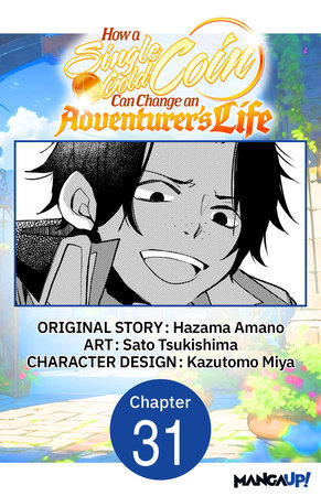 How a Single Gold Coin Can Change an Adventurer's Life #031 by Hazama Amano and Sato Tsukishima