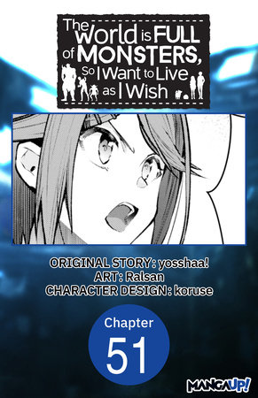 The World is Full of Monsters, So I Want to Live as I Wish #051 by yosshaa! and Ralsan