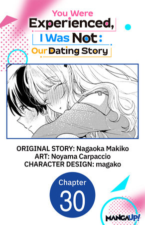 You Were Experienced, I Was Not: Our Dating Story #030 by Nagaoka Makiko and Noyama Carpaccio