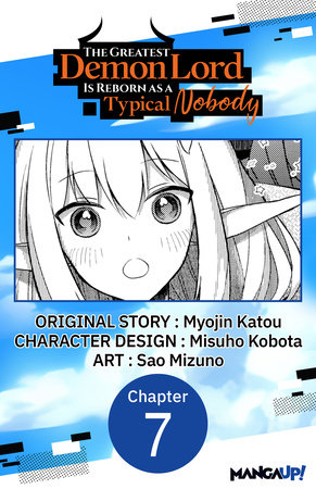 The Greatest Demon Lord Is Reborn as a Typical Nobody #007 by Myojin Katou and Misuho Kobota