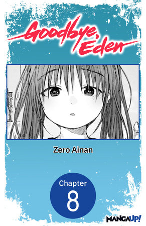 Goodbye, Eden #008 by Zero Ainan