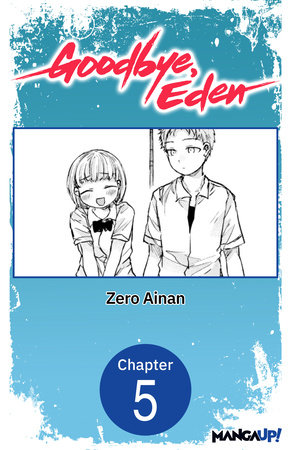Goodbye, Eden #005 by Zero Ainan