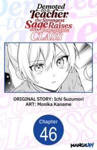 Demoted to a Teacher, the Strongest Sage Raises an Unbeatable Class #046