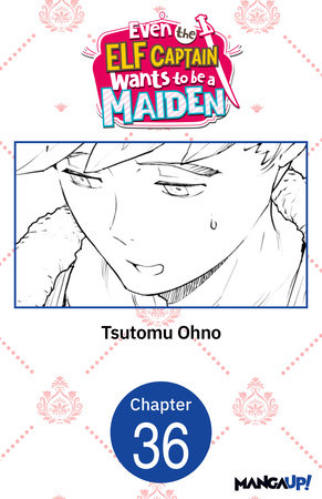 Even the Elf Captain Wants to be a Maiden #036 by Tsutomu Ohno