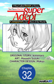 I Was Called Inept at Home, but Turns Out I'm Super Adept Compared to the Rest of the World #032