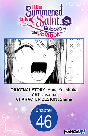 I Was Summoned to Be a Saint, but Was Robbed of the Position #046 by Hana Yoshitaka and Jisama