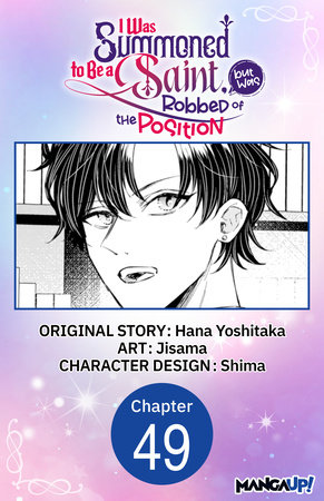 I Was Summoned to Be a Saint, but Was Robbed of the Position #049 by Hana Yoshitaka and Jisama