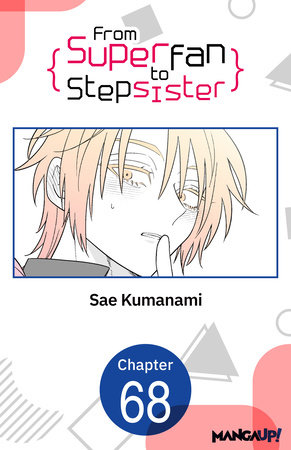 From Superfan to Stepsister #068