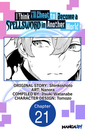 I Think I'll Cheat to Become a Spellsword in Another World #021 by Shinkoshoto and Nanora