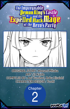 The Impregnable Demon King's Castle and the Expelled Black Mage of the Hero's Party #002 by Hozumi Mitaka and Kaido, j1