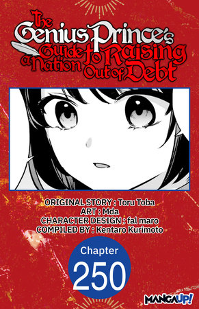 The Genius Prince's Guide to Raising a Nation Out of Debt #250 by Toru Toba, Mda and Kentaro Kurimoto