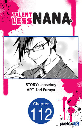 Talentless Nana #112 by Looseboy and Iori Furuya