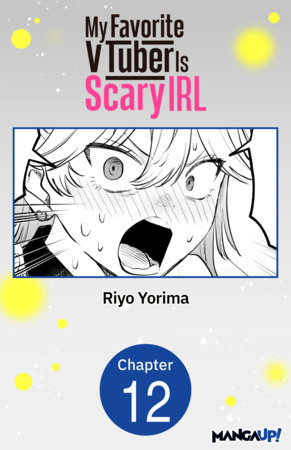 My Favorite VTuber Is Scary IRL #012 by Riyo Yorima