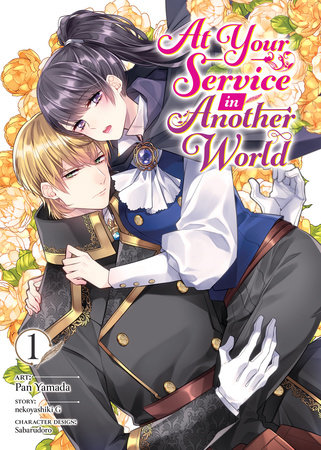 At Your Service in Another World (Manga) Vol. 1 by nekoyashiki G; Illustrated by Pan Yamada; Character Designs by Sabarudoro