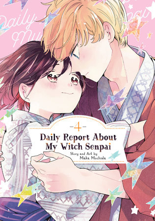 Daily Report About My Witch Senpai Vol. 4 by Maka Mochida