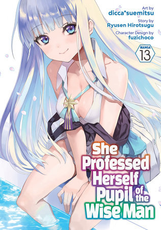 She Professed Herself Pupil of the Wise Man (Manga) Vol. 13 by Ryusen Hirotsugu