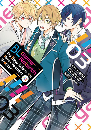 BL Game Rebirth: My New Life as the Hero's Younger Brother Vol. 3 by Yui Hanaka
