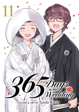 365 Days to the Wedding Vol. 11 by Tamiki Wakaki