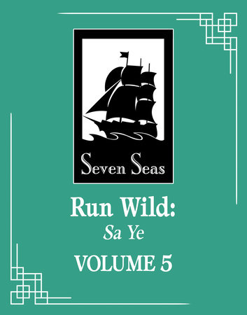 Run Wild: Sa Ye (Novel) Vol. 5 by Wu Zhe