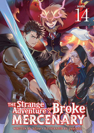 The Strange Adventure of a Broke Mercenary (Light Novel) Vol. 14 by Mine
