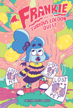 Frankie and the Curious Cocoon Quest by Caitlin Rose Boyle
