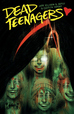 Dead Teenagers by Jude Ellison S. Doyle