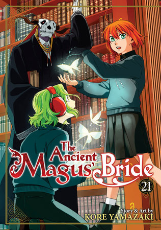 The Ancient Magus' Bride Vol. 21 by Kore Yamazaki