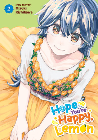 Hope You're Happy, Lemon Vol. 2 by Mizuki Kishikawa