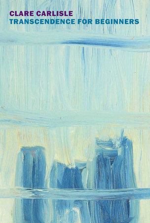 Transcendence for Beginners by Clare Carlisle