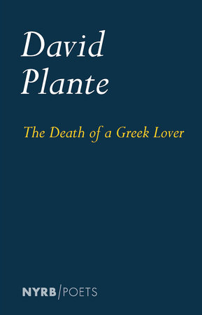 The Death of a Greek Lover by David Plante