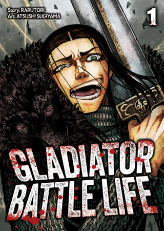 Gladiator Battle Life (Manga) Vol. 1 by Rarutori