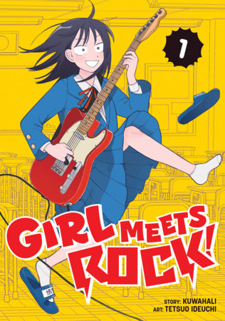 Girl Meets Rock! Vol. 1 by Kuwahali