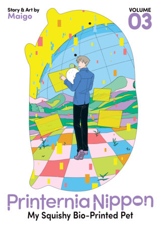 Printernia Nippon: My Squishy Bio-Printed Pet Vol. 3 by Maigo